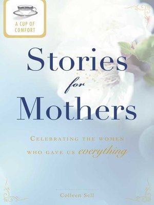 cover image of A Cup of Comfort Stories for Mothers